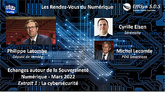 Les Rendez-vous du Numérique - Extrait 1 - La cybersécurités, échanges entre les acteurs du numérique et le député P. Latombe