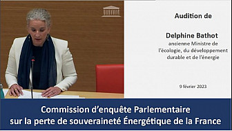Audition de Delphine Bathot ancienne ministre de l'écologie, du développement durable et de l'énergie [9 février 23] - Commission d'enquête parlementaire sur la souveraineté énergétique