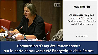 Audition de Dominique Voynet ancienne Ministre de l’Aménagement du Territoire et de l’Environnement [7 février 2023] - Commission d'enquête parlementaire sur la souveraineté énergétique