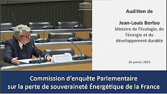 Audition Jean-Louis Borloo ancien ministre de l'écologie, de l'énergie et du développement durable [26 janvier 2023] - Commission d'enquête parlementaire sur notre souveraineté énergétique