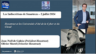 Les Indiscrétions de Smartrezo - Hexatrust et les Universités d'été de la Cyber et du Cloud 2024