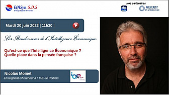 Les 'Rendez-vous de l'Intelligence Economique' - Entretien avec Nicolas Moinet [20 juin 23]