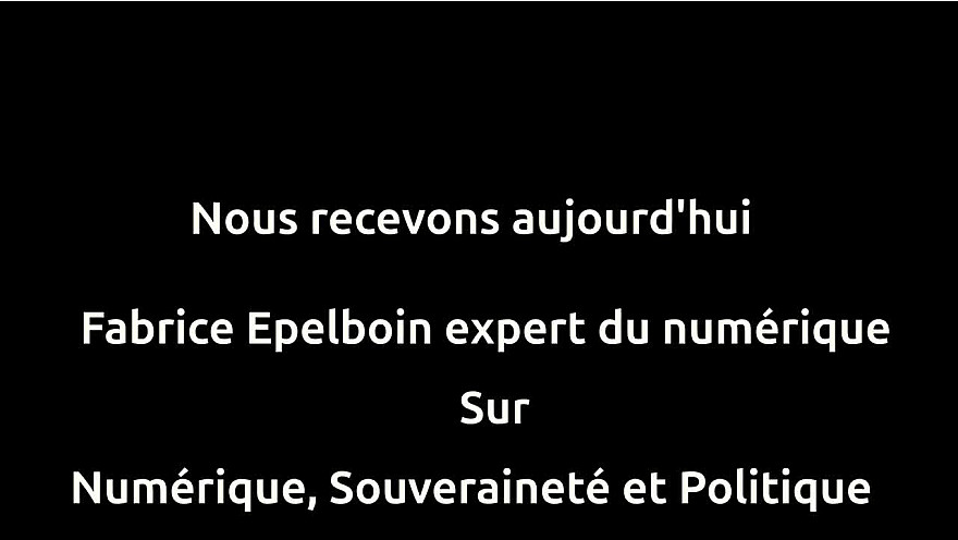 Les Rendez-vous du Numérique - Fabrice Epelboin nous parle numérique, souveraineté et politique